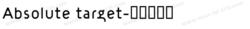 Absolute target字体转换